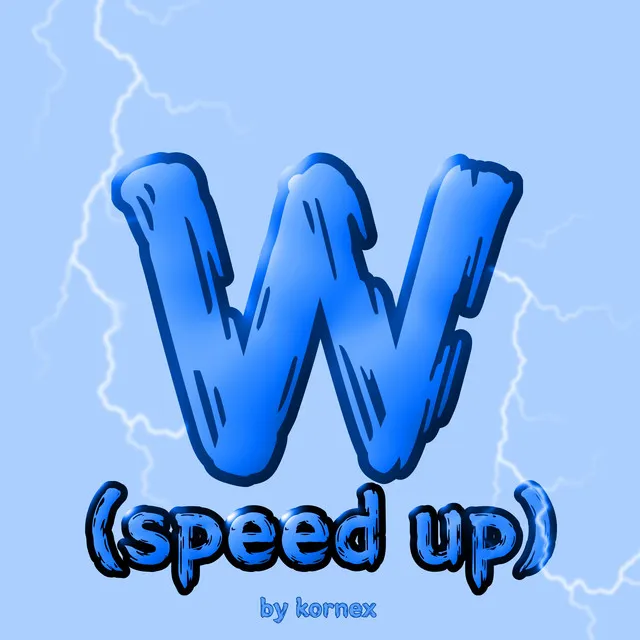 W (Speed Up)