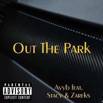 Out the Park by Ayyb