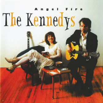 Angel Fire by The Kennedys