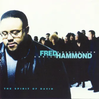 Spirit Of David by Fred Hammond