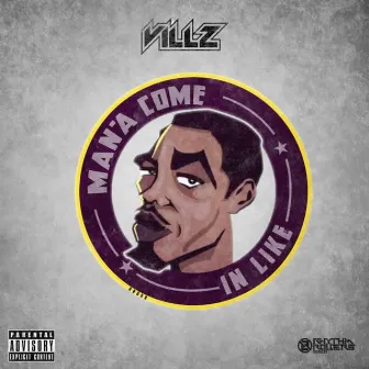 Man'a Come in Like by Villz