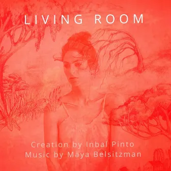 Living Room by Maya Belsitzman