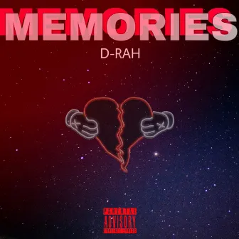 Memories by D-Rah