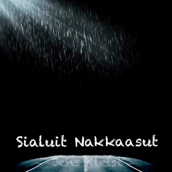 Sialuit Nakkaasut by Jens Kleist