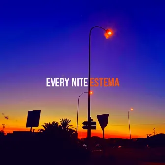 Every Nite by Estema