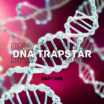 Dna Trapstar by Unknown Artist