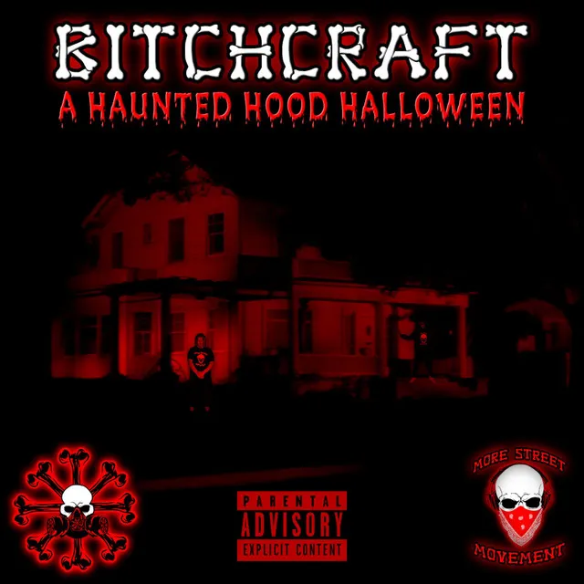 Bitchcraft: A Haunted Hood Halloween