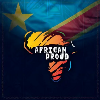 African Proud [For Africa] by Jo Carlos