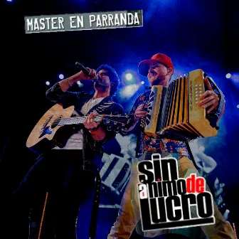 Master En Parranda by Sin Animo De Lucro