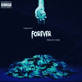 Forever by Yung Sway