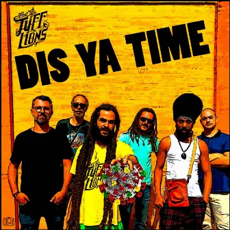 Dis Ya Time by The Tuff Lions