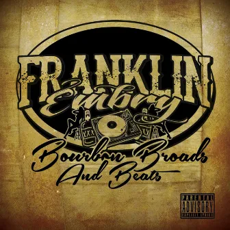 Bourbon Broads and Beats by Franklin Embry