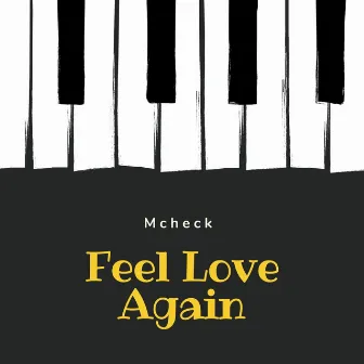 Feel Love Again by Mcheck