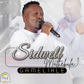 Gamelihle by Sidwell Mathebula