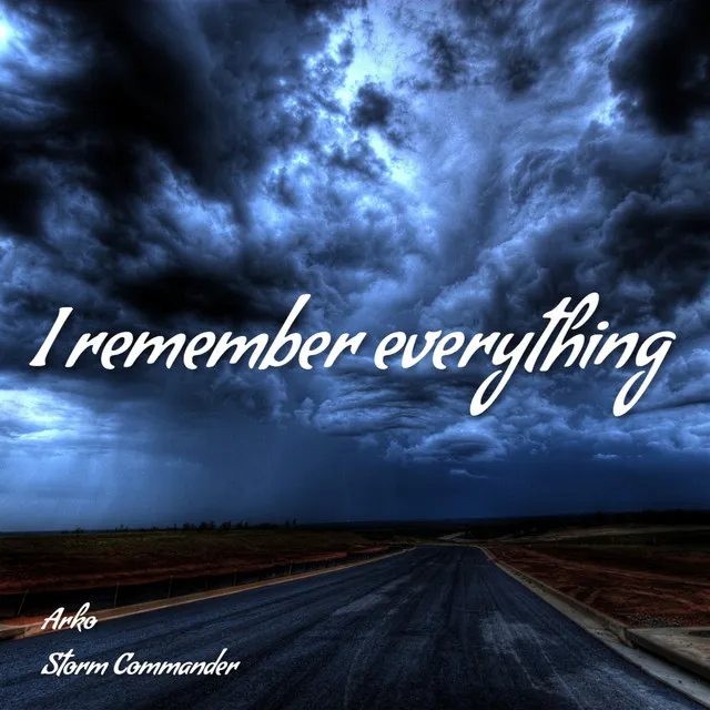 I Remember Everything