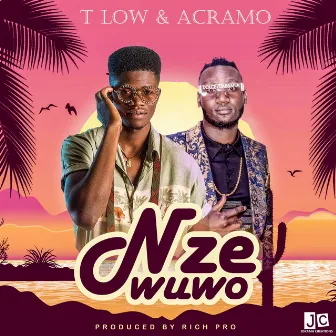 Nze Wuwo by T-Low