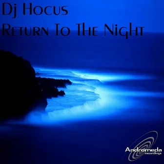 Return To The Night by Dj Hocus