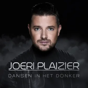 Dansen In Het Donker by Joeri Plaizier