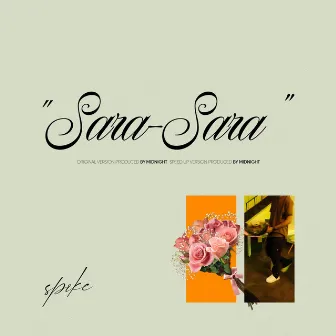 SARA by SPÎKE