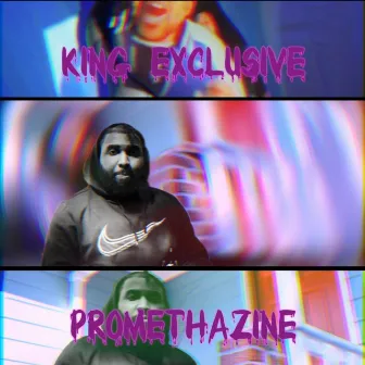 Promethazine/ R.I.P Pimp C by King Exclusive