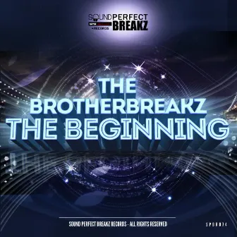 The Beginning by The Brotherbreakz