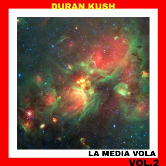 La Media Vola, Vol. 2 by Duran Kush