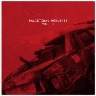 PACIETĪBAS MĒRLENTE VOL. 1 by MC Ras