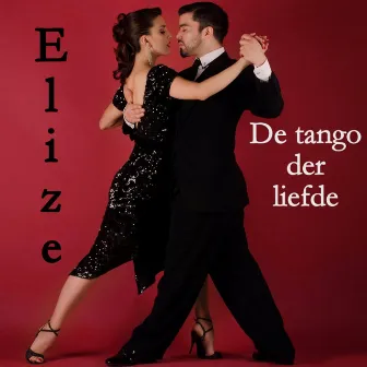 De Tango Der Liefde by Elize