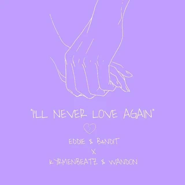 I'll Never Love Again