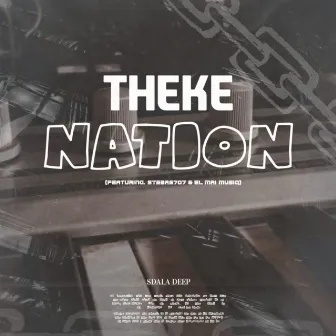 Theke Nation by Sdala Deep