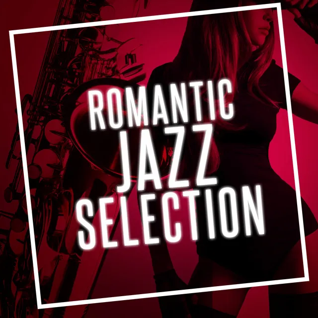 Romantic Jazz Selection