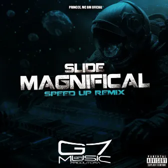 Slide Magnifical - Speed Up by princce