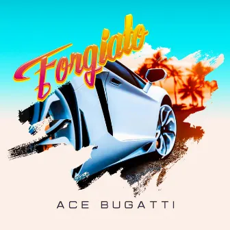 Forgiato by Ace Bugatti