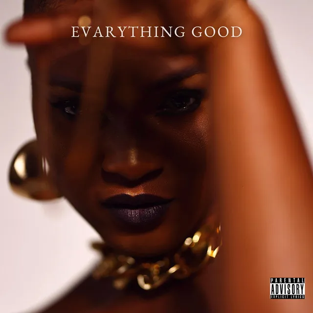 EVARYTHING GOOD