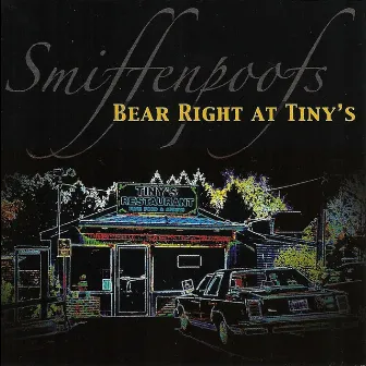 Bear Right at Tiny's by Smiffenpoofs