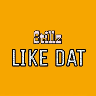 Like that by Stillz