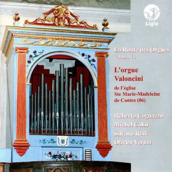 La route des orgues,Vol. 11 : L'orgue Valoncini by Michel Colin