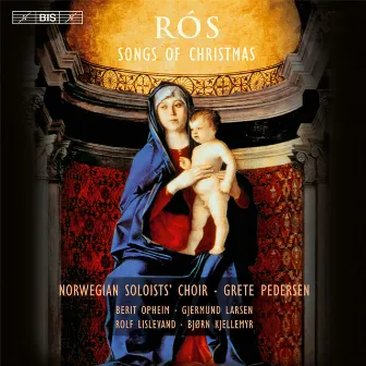 Rós: Songs of Christmas by The Norwegian Soloists' Choir