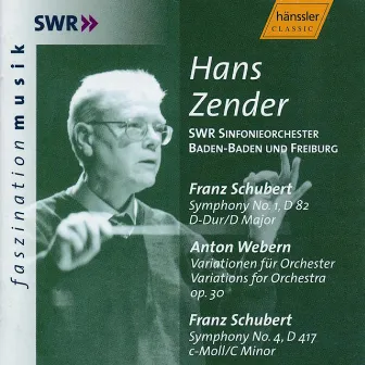 Schubert: Symphonies Nos. 1 and No. 4 by Hans Zender