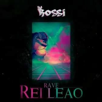 Rave Rei Leão by DJ Rossi