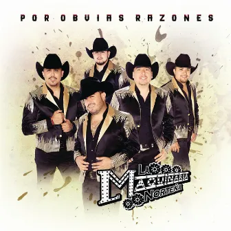 Por Obvias Razones by La Maquinaria Norteña