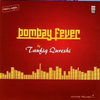 Bombay Fever by Taufiq Qureshi