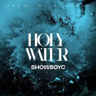 Holy Water by Showboyc