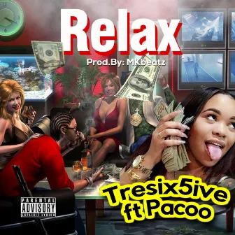 Relax by Tresix5ive