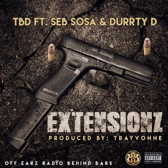 Extensionz (feat. Seb Sosa & Durrty D) by TBD