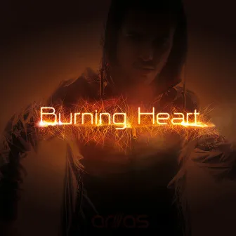 Burning Heart by Arias