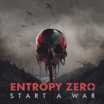 Start a War by Entropy Zero