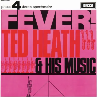 Fever by Ted Heath & His Music