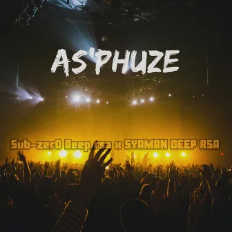 As'phuze by Syaman Deep Rsa