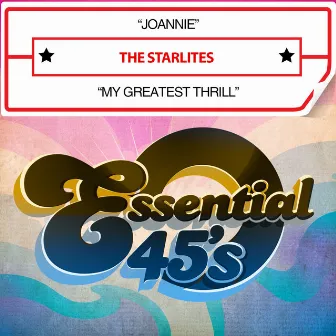 Joannie / My Greatest Thrill (Digital 45) by The Starlites